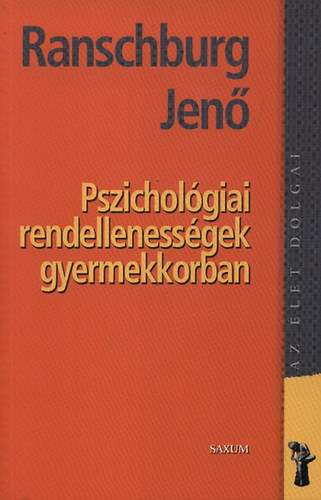 Pszicholgiai rendellenessgek gyermekkorban