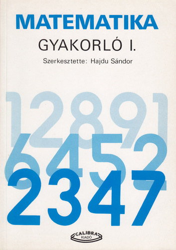 Hajdu Sndor - Matematika gyakorl I.