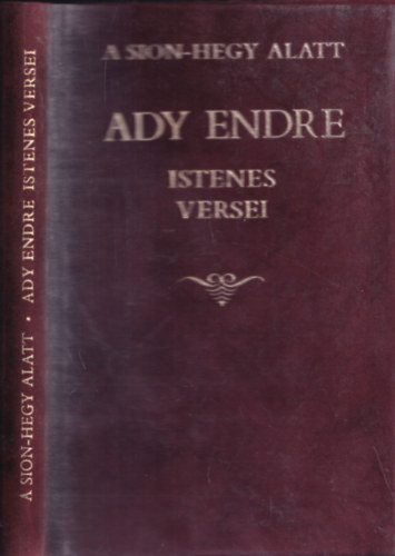 A Sion-hegy alatt - Ady Endre istenes versei