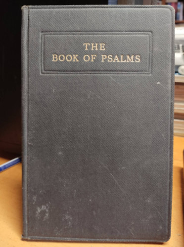 Geoffrey Cumberlege - The Book of Psalms - Translated out of the original hebrew and with the former translations diligently compared and revised by his majesty's special command