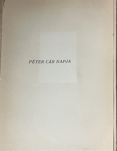 Alekszej Tolsztoj - Péter cár napja