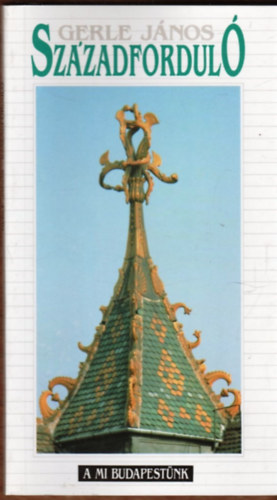 Sz�zadfordul� (A mi Budapest�nk)