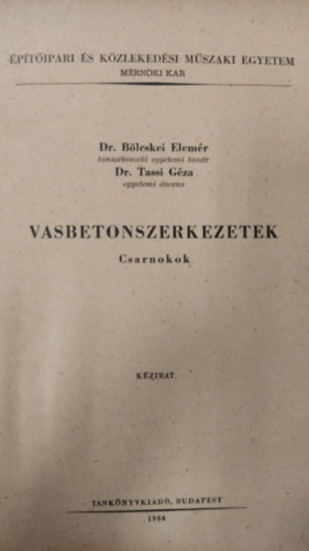 Dr. Dr. Tassi G�za B�lcskei Elem�r - Vasbetonszerkezetek - Csarnokok k�zirat