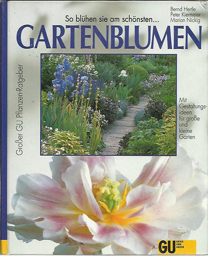 Hertle; Kiermeier; Nickig - Gartenblumen