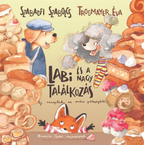 Trogmayer Éva Szabadfi Szabolcs - Labi és a nagy találkozás