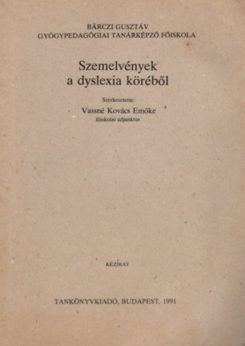 Vassn Kovcs Emke - Szemelvnyek a dyslexia krbl