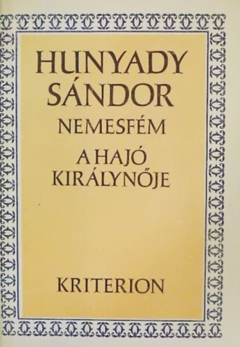 Hunyady S�ndor - Nemesf�m / A haj� kir�lyn�je