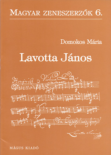 Lavotta Jnos (Magyar zeneszerzk 6.)
