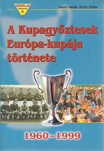 A Kupagyztesek Eurpa-kupja trtnete (1960-1999)