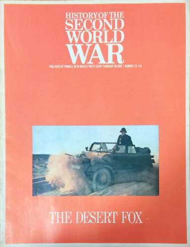 History of the Second World War - The desert fox (Volume 1, Number 16.)