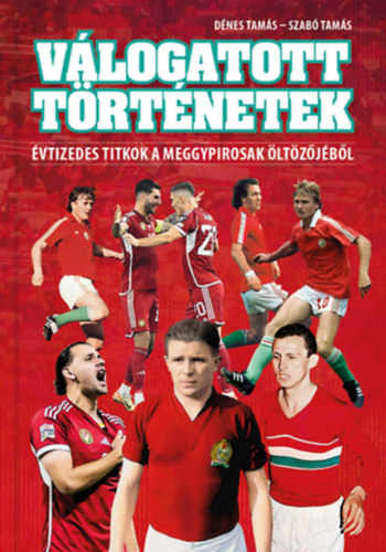 V�logatott t�rt�netek - �vtizedes titkok a meggypirosak �lt�z�j�b�l