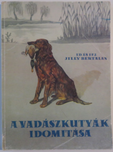 A vad�szkuty�k idom�t�sa