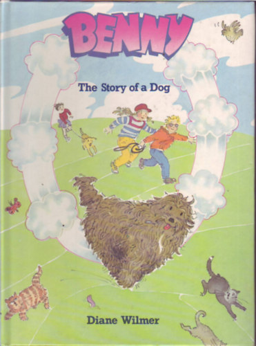 Diane Wilmer - Benny - The Story of a Dog