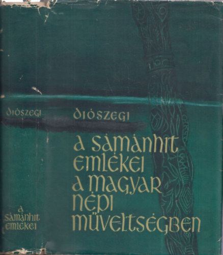 A smnhit emlkei a magyar npi mveltsgben