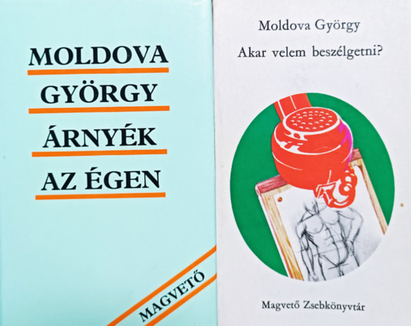 Akar velem beszlgetni? + rnyk az gen (2 ktet)