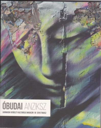 budai Anziksz (Harmadik kerleti kulturlis magazin 2016. tavasz)