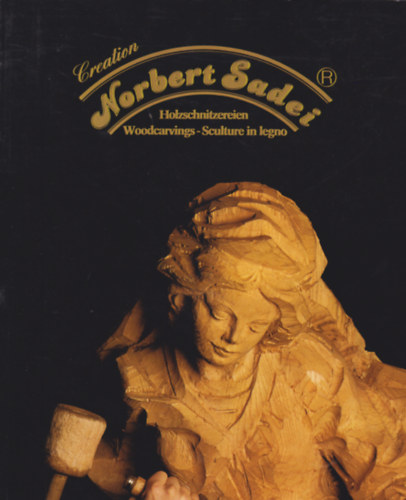 Norbert Sadei Holzschnitzereien - Woodcravings-Sculture in legno