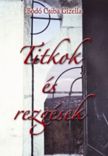 Titkok �s rezg�sek