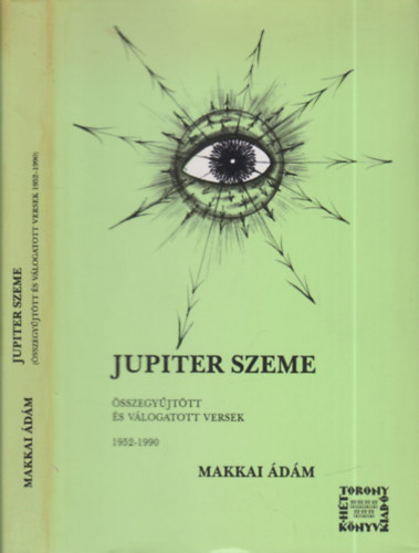 Makkai dm - Jupiter szeme (dediklt)- sszegyjttt s vlogatott versek