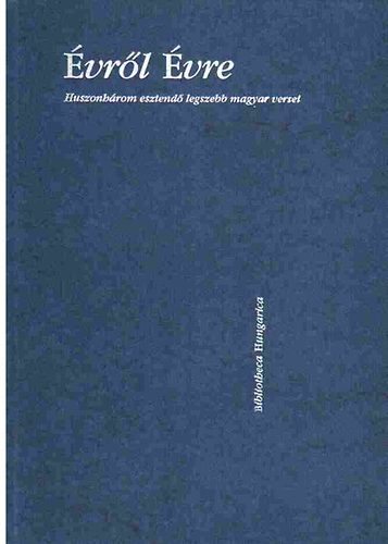 �vr�l �vre - Huszonh�rom esztend� legszebb magyar versei