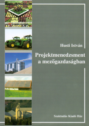 Husti Istvn - Projektmenedzsment a mezgazdasgban