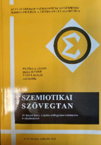 Petfi S. Jnos (szerk.), Bksi Imre (szerk.), Vass Lszl (szerk.) - Szemiotikai Szvegtan