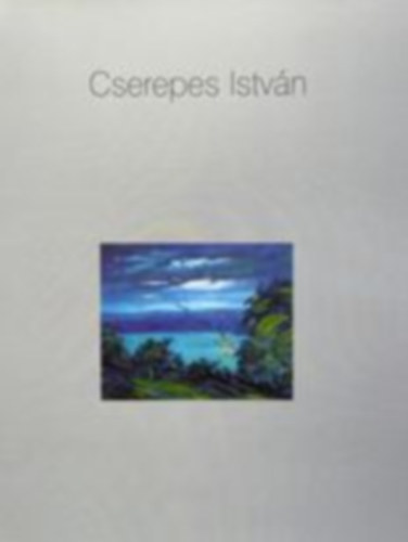 Cserepes Istvn - Emlkkillts