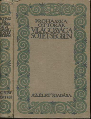 Prohszka Ottokr - Vilgossg a sttsgben