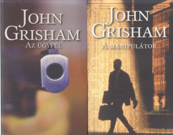 2 db John Grisham regny: Az gyfl + A manipultor