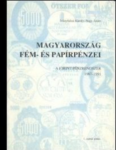 Lenyfalusi Kroly-Nagy dm - Magyarorszg fm- s paprpnzei - A forint pnzrendszer 1987-1991 - 1. szm ptls