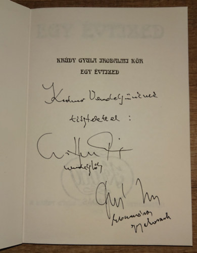 Egy �vtized (A Kr�dy Gyula irodalmi k�r antol�gi�ja 1992) Dedik�lt!