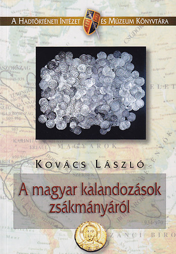 A magyar kalandoz�sok zs�km�ny�r�l