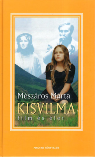 Mszros Mrta - Kisvilma (film s let)