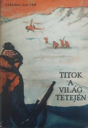 Titkok a vilg tetejn - Az znvz balladja