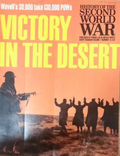 History of the Second World War - Victory in the Desert (Volume 1, Number 15.)