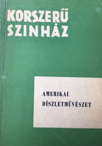 Amerikai dszletmvszet (korszer sznhz)