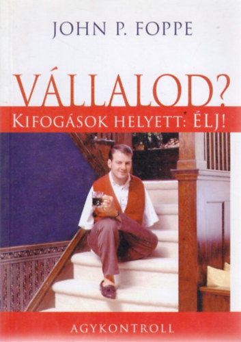 V�llalod? - Kifog�sok helyett: �lj!