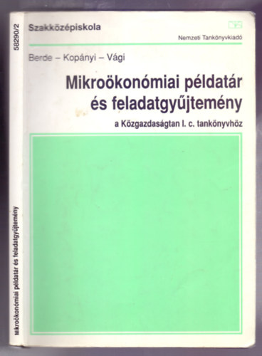 Mikrokonmiai pldatr s feladatgyjtemny a Kzgazdasgtan I. c. tanknyvhz (12. kiads)