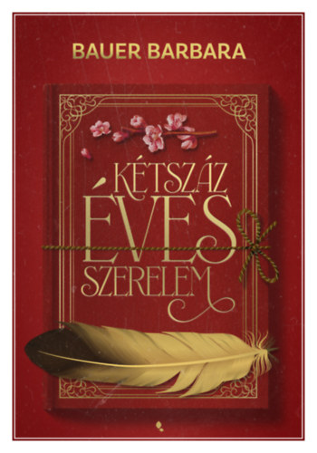 Bauer Barbara - K�tsz�z �ves szerelem