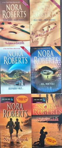 Nora Roberts - (6 db) Nora Roberts romantikus knyvcsomag: Kpmutatk + Az j leple alatt (Egy kp-Egy hang) / Egyszer Volt... + ...Hol nem volt... / Nyri lmok + Nyrjszakk