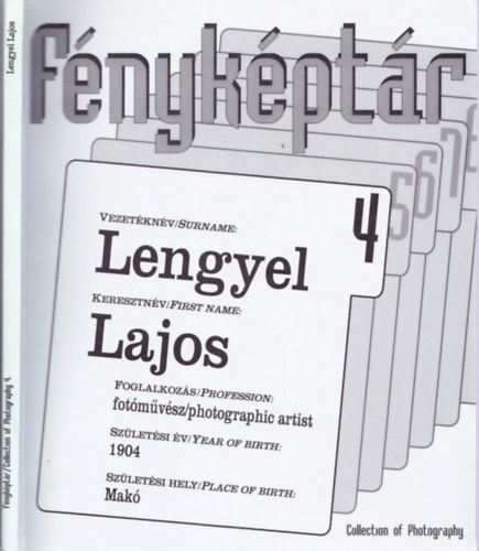 Lengyel Lajos - Fnykptr 4. / Collection of Photography 4. - Lengyel Lajos
