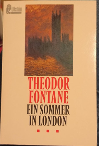 Theodor Fontane - Ein Sommer in London