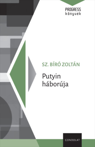 Sz. Br Zoltn - Putyin hborja