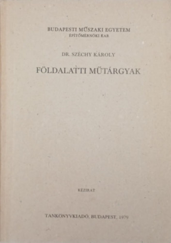 F�ldalatti m�t�rgyak