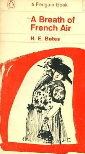 H. E. Bates - A Breath of French Air