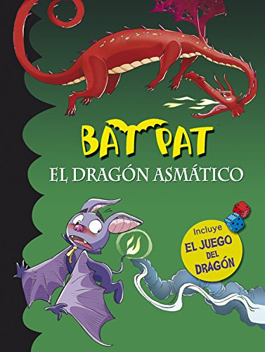 Roberto Pavanello - El dragn asmtico (Serie Bat Pat): (Incluye el juego del dragn)