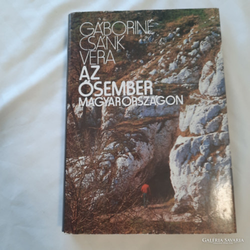 Szerz Gborin Csnk Vera Szerkeszt Vrkonyi Judit Lektor Kretzoi Mikls - Az sember Magyarorszgon    - Az els vadsztrzsek -  Az sember teleplsein - Eurpa els benpesedse -  Klndzss s csontdrds vadszok