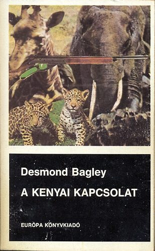 Patricia Highsmith Desmond Bagley - 2 db Eurpa Knyvkiad bngyi regny: A kenyai kapcsolat - Ktarc janur
