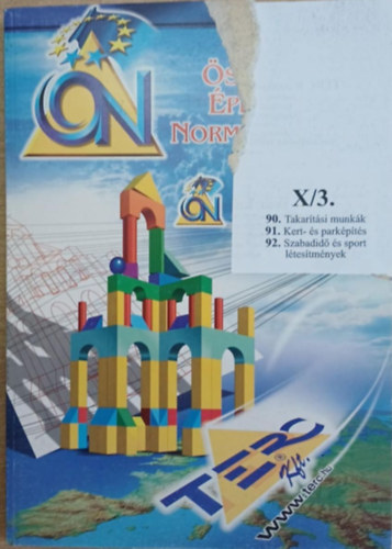 �sszevont �p�t�ipari Normarendszer X/3. - 90. Takar�t�si munk�k / 91. Kert- �s park�p�t�s / 92. Szabadid� �s sportl�tes�tm�nyek