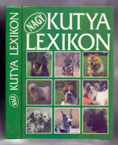 Dr. Szink-Veress-Dr. Srkny - Nagy kutya lexikon (A kinolgia biblija)